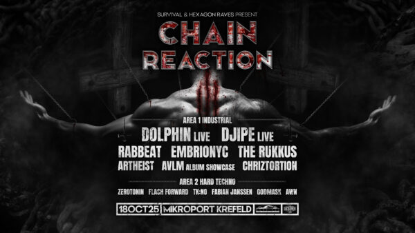 18.10.25 CHAIN REACTION III / INDUSTRIAL - HARDTECHNO - Ticket