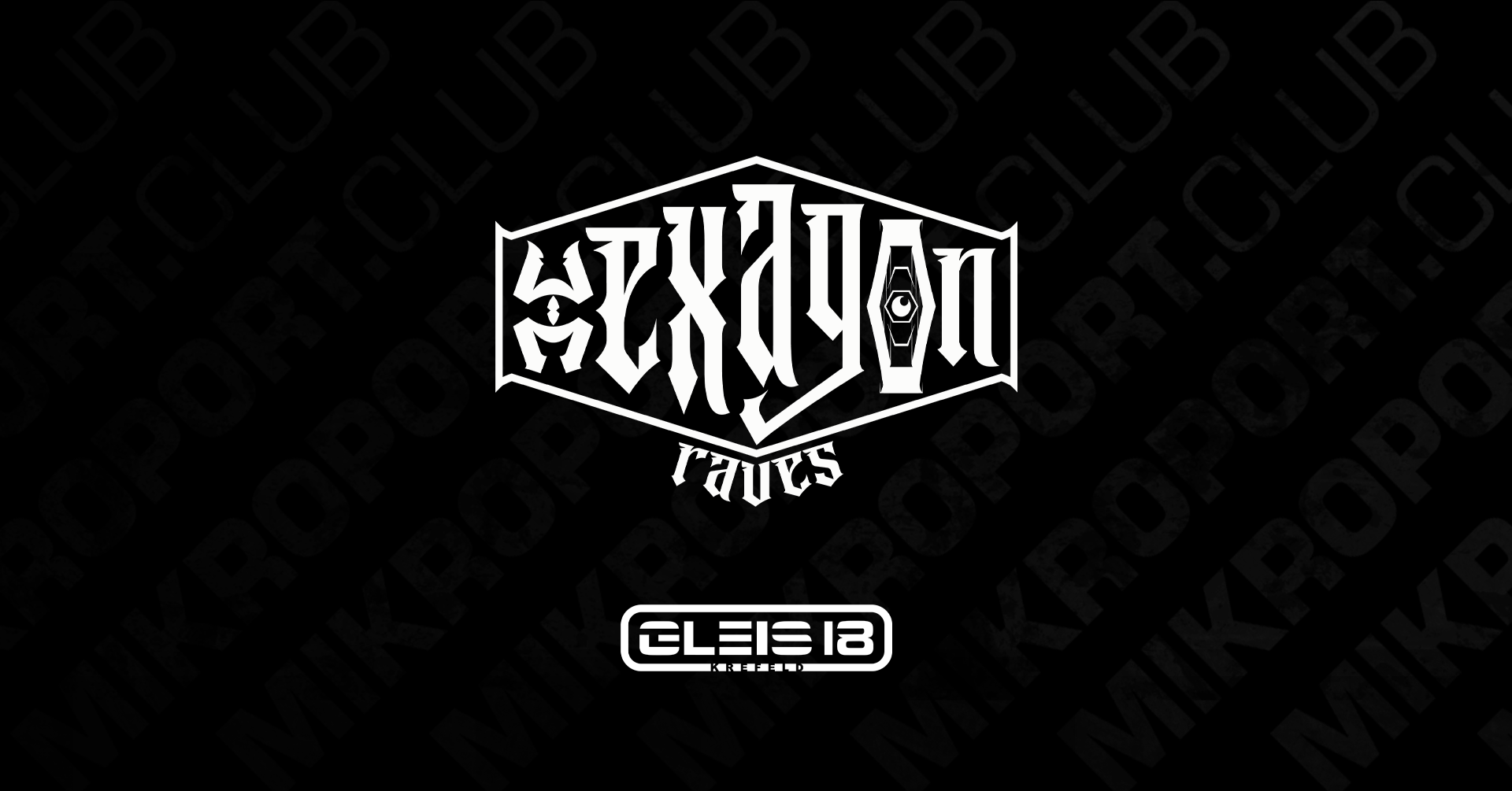 13.12.25 – Hexagon  Raves w. SLPN, Khatyo & More