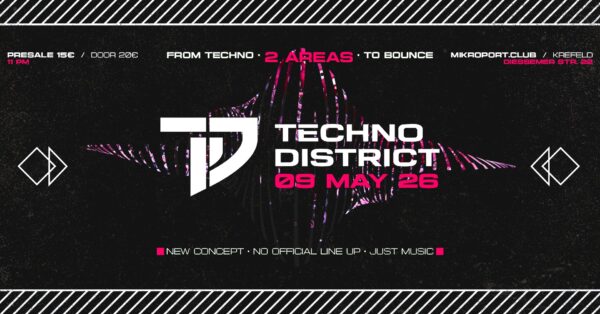09.05.26 - Techno District: From Techno · to Bounce - Ticket
